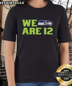 Original We Are 12 Seattle Seahawks Ladies Tee featuring vibrant team colors and logo, perfect for female fans.