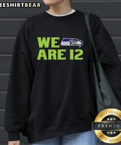 Original We Are 12 Seattle Seahawks sweatshirt featuring bold team logo and vibrant colors, perfect for fans.