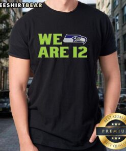 Original We Are 12 Seattle Seahawks T-Shirt featuring vibrant team colors and logo, perfect for fans and game day.