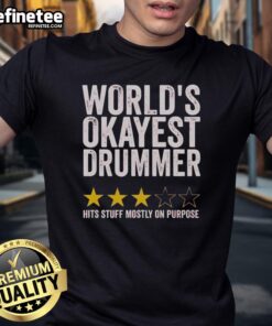Alt Text: Original World's Okayest Drummer T-Shirt featuring a fun design and three-star rating, perfect for music lovers.