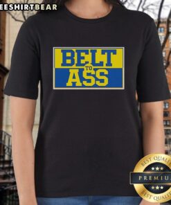 Original Michigan Belt to Ass Ladies Tee featuring a stylish design perfect for casual wear and Michigan pride.