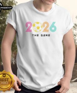Premium 2026 Soccer The Game T-Shirt featuring a stylish design perfect for soccer fans and enthusiasts.