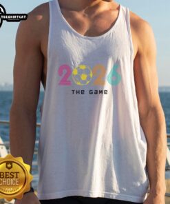 Premium 2026 Soccer The Game Tank Top featuring a stylish design for soccer enthusiasts, perfect for warm weather.