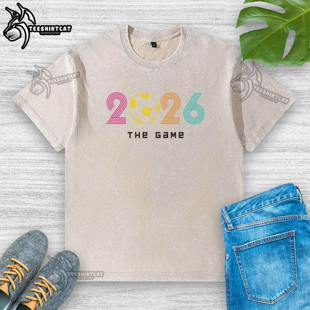 premium-2026-soccer-the-game-washed-t-shirt Premium 2026 Soccer The Game Washed T-Shirt in soft fabric, featuring a stylish design perfect for soccer fans.