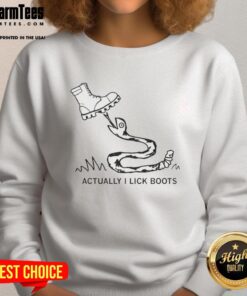 Premium Actually I Lick Boots Sweatshirt featuring bold text on a cozy, stylish design for unique fashion lovers.