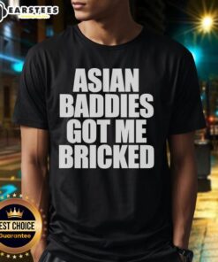 Alt Text: Premium Asian Baddies Got Me Bricked Letter T-Shirt featuring bold text design on a stylish tee.