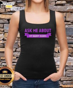 Premium 'Ask Me About My Daddy Issues' purple text tank top, perfect for casual outings and expressing personality.