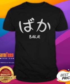Premium Baka Japanese V1 T-Shirt featuring a stylish design with Japanese characters, perfect for casual wear.