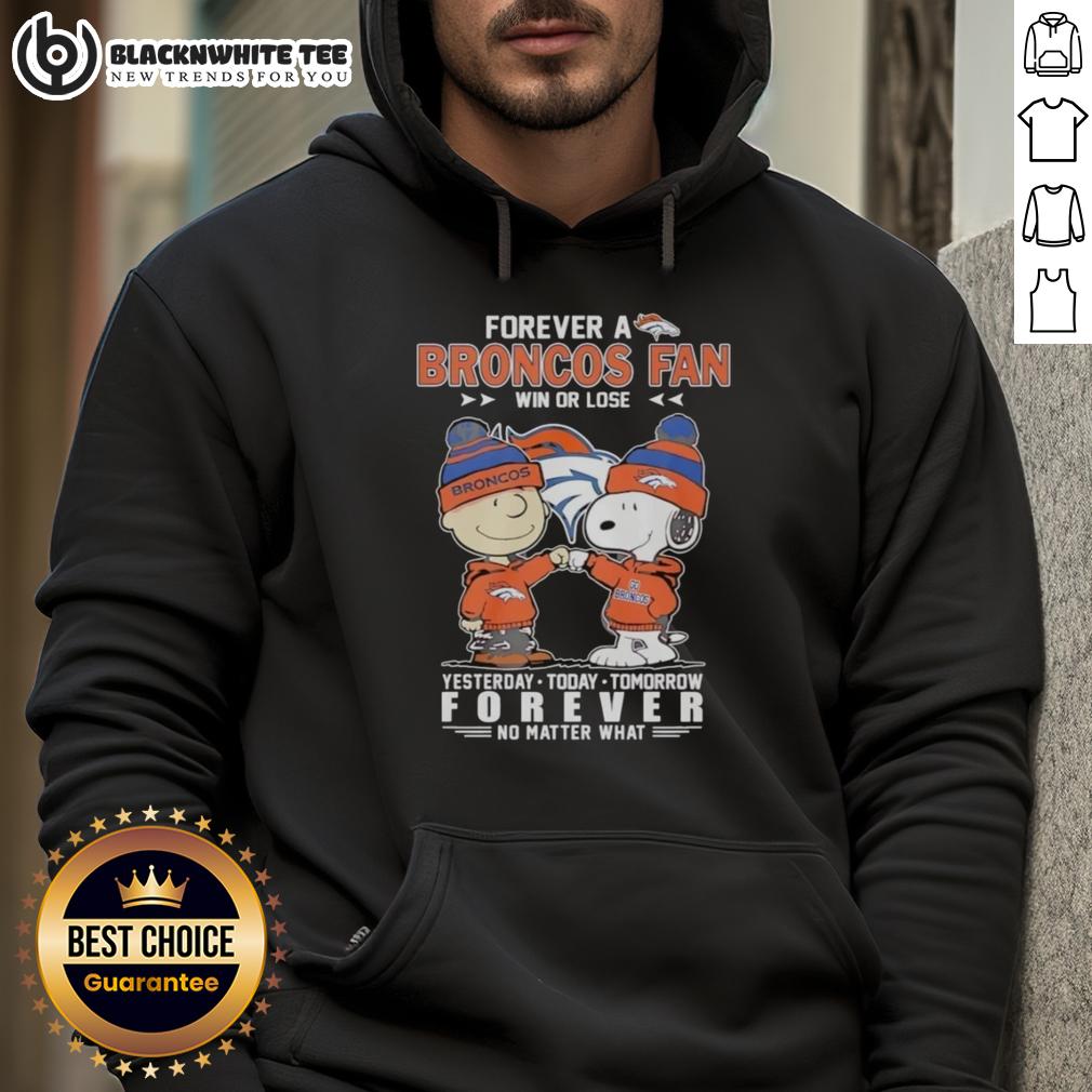 Premium Charlie Brown Fist Bump Snoopy Forever A Denver Broncos Fan Win Or Lose No Matter What Hoodie Premium Charlie Brown Fist Bump with Snoopy hoodie for Denver Broncos fans, celebrating loyalty win or lose.
