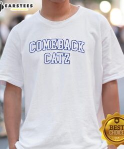Premium Comeback Catz T-Shirt featuring a stylish cat graphic, perfect for cat lovers and trendy fashion enthusiasts.
