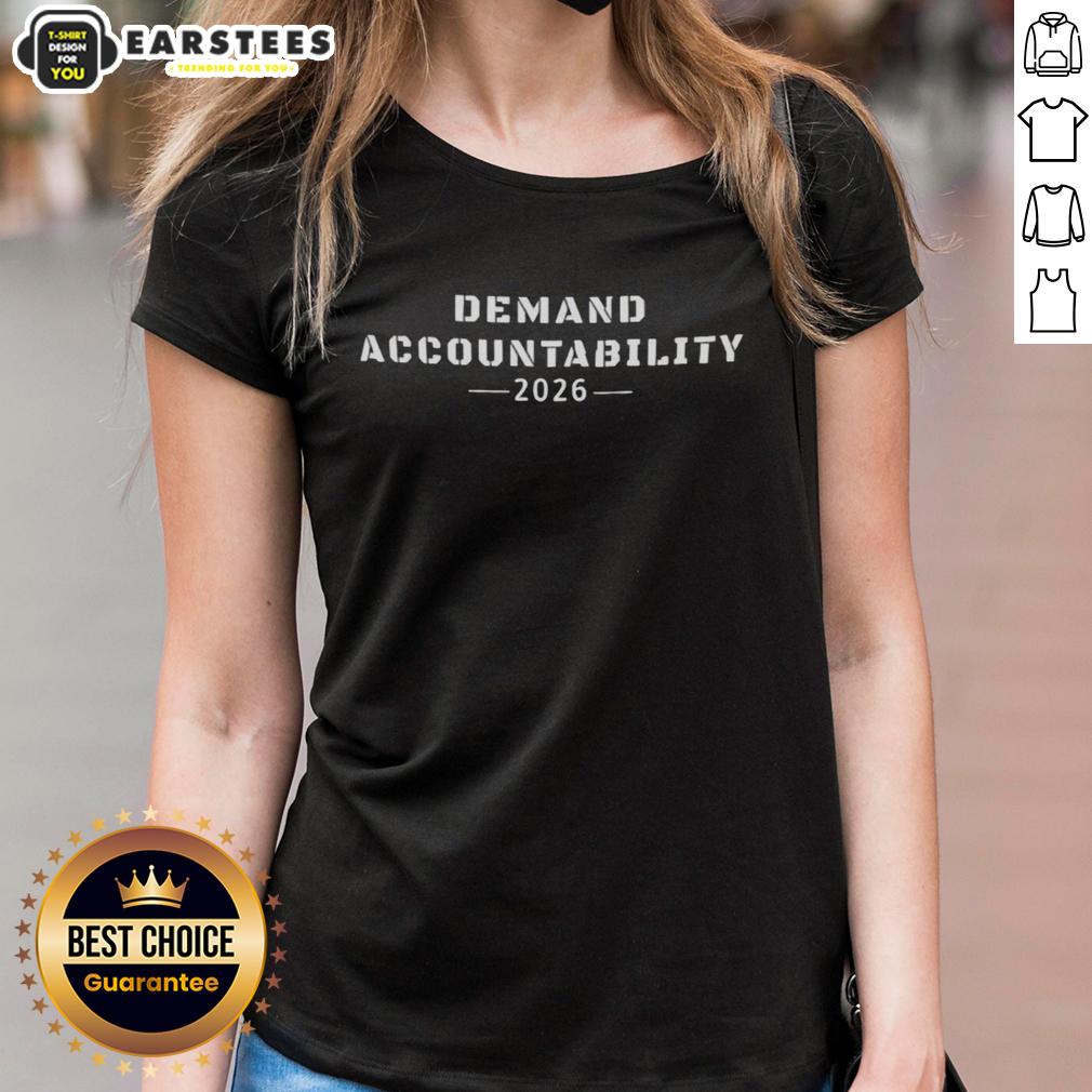 premium-demand-accountability-2026-ladies-tee Premium Demand Accountability 2026 Ladies Tee featuring stylish design and comfortable fit for everyday wear.