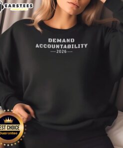 Premium Demand Accountability 2026 Sweatshirt in sleek black with bold lettering, perfect for stylish casual wear.