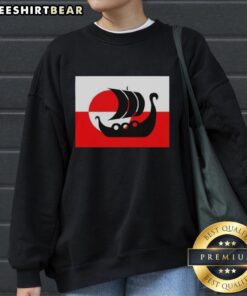 Premium Denmark Greenland flag sweatshirt supporting Danish Viking warship, not for sale, stylish and unique design.