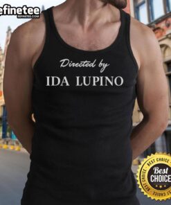 Premium Directed By Ida Lupino tank top featuring a stylish design inspired by the iconic filmmaker.