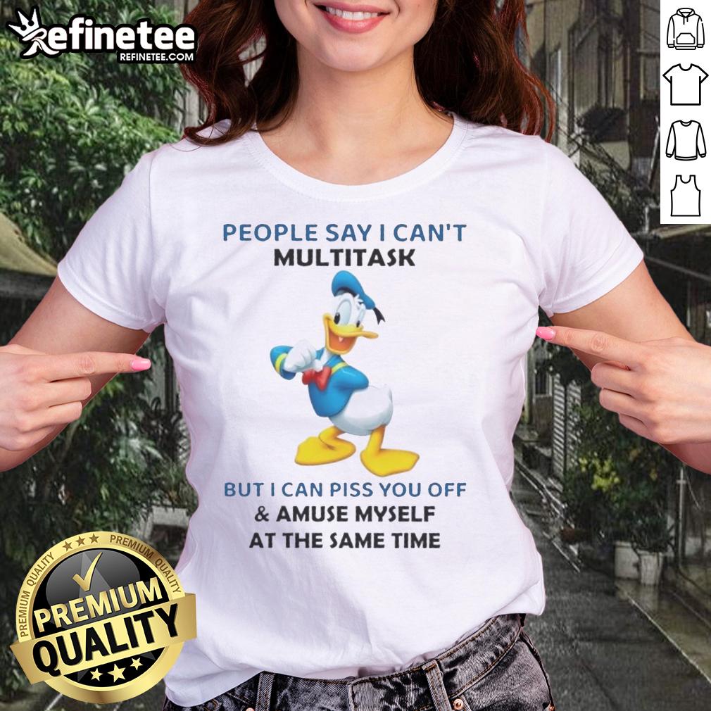premium-donald-duck-people-say-i-cant-multitask-but-i-can-piss-you-off-and-amuse-myself-at-the-same-time-ladies-tee Premium Donald Duck ladies tee with 'I can't multitask but I can piss you off' graphic design for fun casual wear.