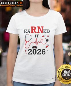 Alt Text: Premium Earned It RN Registered Nurse 2026 Ladies Tee featuring stylish design for proud nurses.