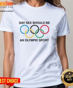 Premium Gay Sex Should Be a Sport Ladies Tee featuring a stylish design for LGBTQ+ pride and comfort.