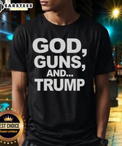 Premium God Guns And Trump Statement Sarcastic T-Shirt featuring bold text on a casual black tee, perfect for political humor.