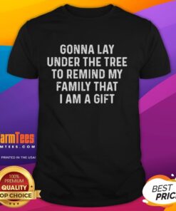 Premium 'Gonna Lay Under The Tree' T-Shirt for family gift ideas, featuring a fun holiday design perfect for celebrations.
