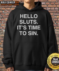 Premium Hello Sluts It's Time to Sin Hoodie in black, featuring bold graphic text for a stylish, edgy look.