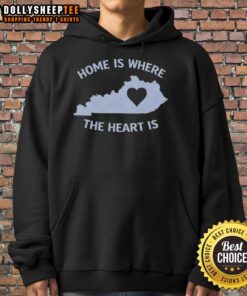 Premium Home Is Where The Heart Is Kentucky Heart Hoodie, cozy and stylish apparel perfect for proud Kentuckians.
