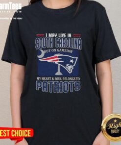 Alt Text: Premium ladies tee for NFL fans: 'I May Live In South Carolina But My Heart Belongs To New England Patriots.'