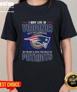 Premium ladies tee featuring 'I May Live In Virginia But My Heart Belongs To New England Patriots' design for fans.
