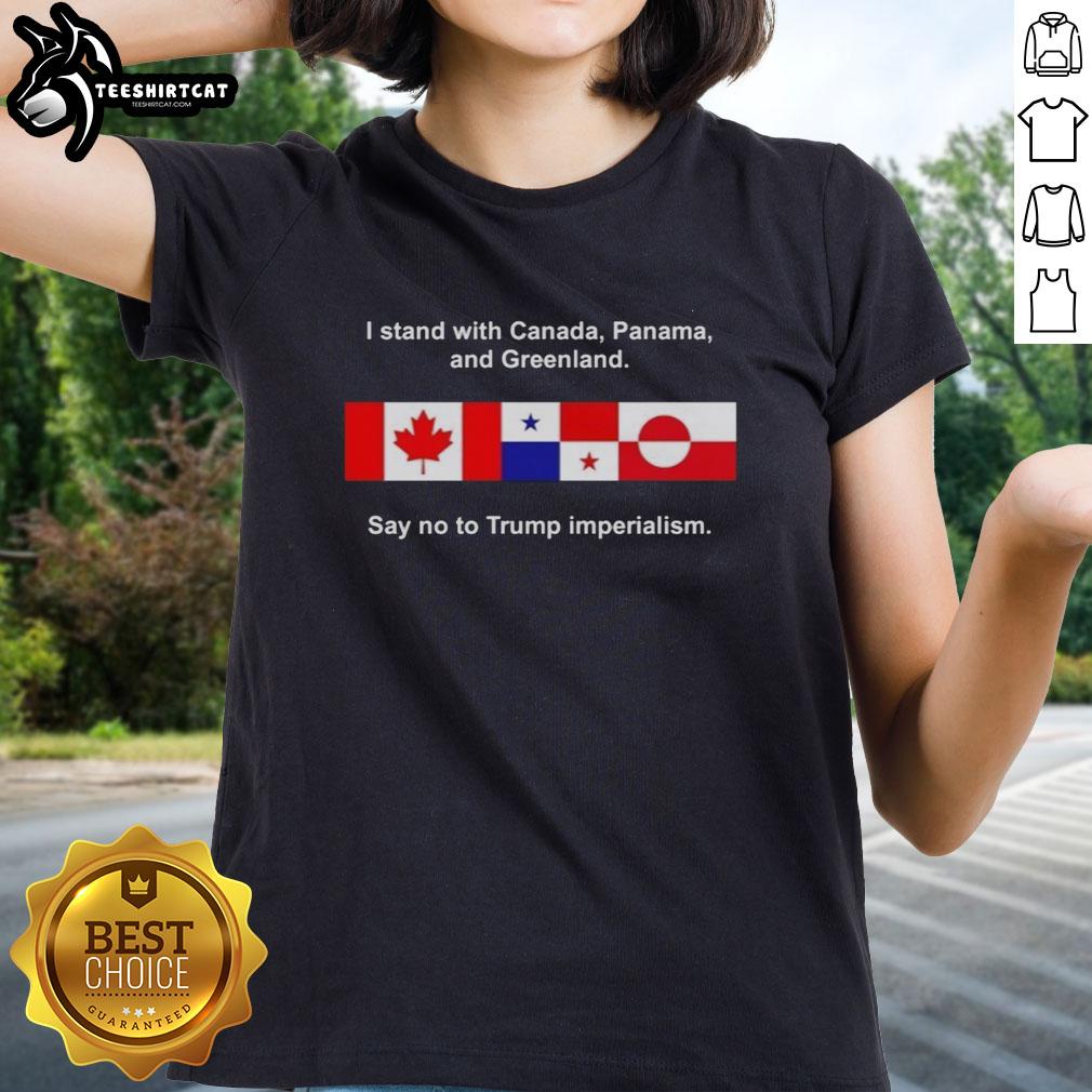 premium-i-stand-with-canada-panama-and-greenland-say-no-to-trump-imperialism-ladies-tee Premium I Stand With Canada Panama and Greenland Ladies Tee against Trump Imperialism - stylish, supportive women's shirt.