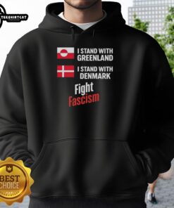 Premium I Stand With Greenland & Denmark hoodie promoting anti-fascism, featuring bold graphics and a stylish design.