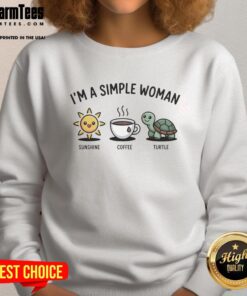 Premium 'Im A Simple Woman' sweatshirt featuring sunshine, coffee, and turtle design for casual style.