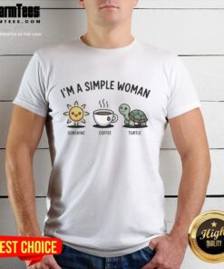 Alt Text: Premium I'm A Simple Woman Sunshine Coffee And Turtle T-Shirt featuring a cheerful design, perfect for casual wear.