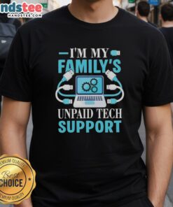 Premium I'M My Family'S Unpaid Tech Support Computer Engineer T-Shirt featuring humorous tech support graphic design.