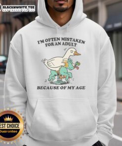 Premium I'm Often Mistaken For An Adult Because Of My Age Goose Hoodie featuring a playful goose design in vibrant colors.