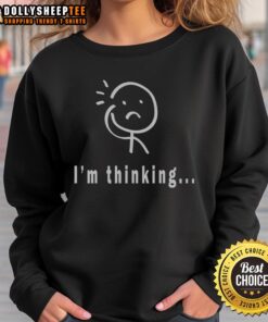Premium Im Thinking Stickman Sweatshirt featuring a creative stickman design on a cozy, stylish fabric.