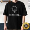 Alt Text: Premium I'M Thinking Stickman T-Shirt featuring a playful stick figure design, perfect for casual wear and gifts.