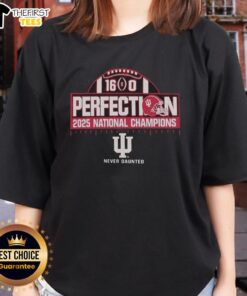 Premium Indiana Hoosiers Perfection 16-0 College Football Playoff National Champions 2025 Ladies Tee shirt design.