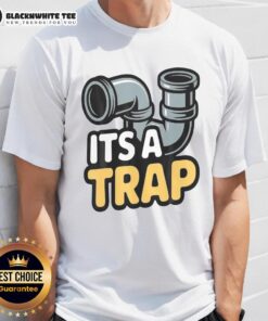 Premium 'It's A Trap' Plumbing Pipes T-Shirt featuring a humorous design for plumbers and DIY enthusiasts.