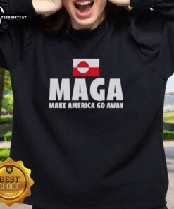 Premium MAGA Make America Go Away sweatshirt featuring the Greenland flag design, perfect for political statement apparel.
