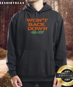 Alt Text: Premium Miami Hurricanes Won't Back Down 41-17 hoodie featuring bold team logo and vibrant colors for fans.