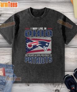 Alt Text: Premium New England Patriots I May Live in Ohio flag washed t-shirt, perfect for game day fans and sports enthusiasts.