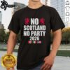 Alt Text: Premium No Scotland No Party 2026 T-Shirt featuring vibrant design and bold text, perfect for Scottish pride.