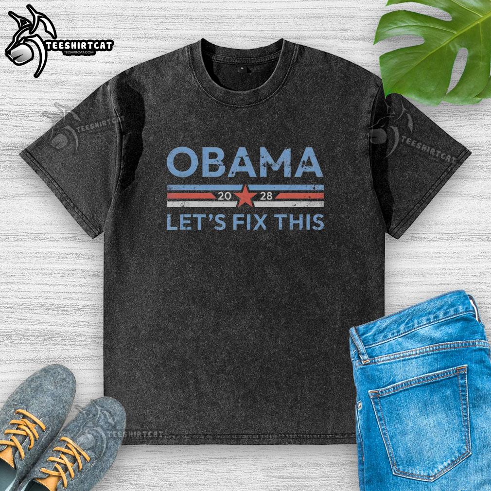 premium-obama-2028-political-protest-rally-lets-fix-this-washed-t-shirt Premium Obama 2028 political protest rally t-shirt featuring 'Let's Fix This' slogan in bold print.