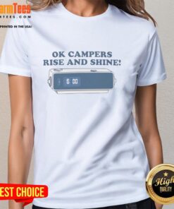 Premium OK Campers Rise and Shine Ladies Tee featuring a stylish design perfect for outdoor enthusiasts.
