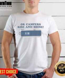 Alt Text: Premium Ok Campers Rise And Shine T-Shirt featuring a vibrant design perfect for outdoor enthusiasts and camping lovers.