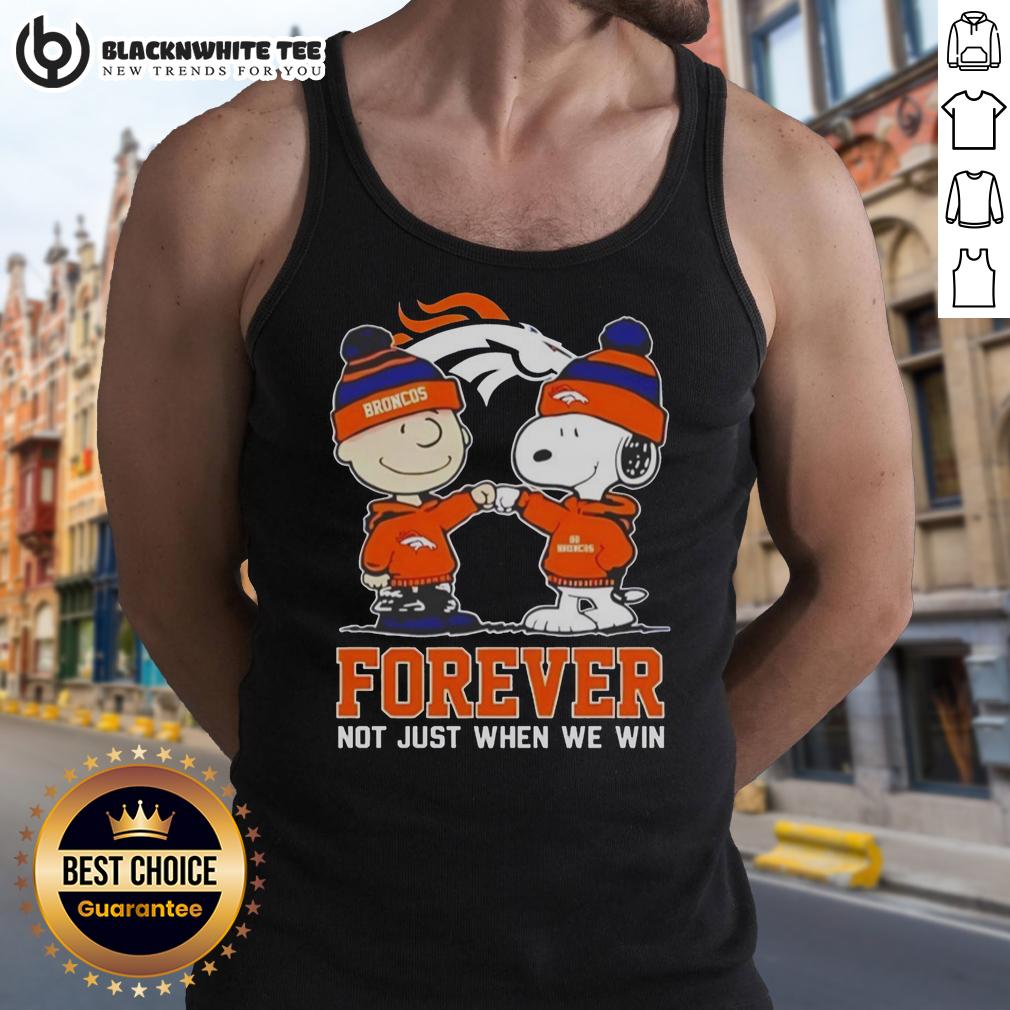 Premium Peanut Snoopy Charlie Brown Denver Broncos Forever Not Just When We Win Tank Top Alt Text: Premium Peanut Snoopy Charlie Brown Denver Broncos tank top, Forever Not Just When We Win, in vibrant colors.