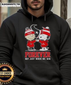 Premium Peanut Snoopy & Charlie Brown Houston Texans hoodie, celebrating loyalty with 'Forever Not Just When We Win' slogan.