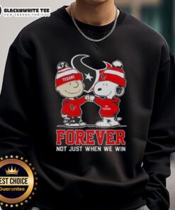 Premium Peanut Snoopy and Charlie Brown Houston Texans sweatshirt, celebrating team spirit with 'Forever, Not Just When We Win' slogan.