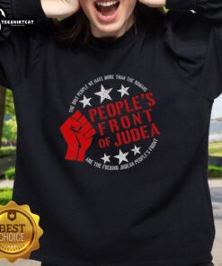 Premium Peoples Front of Judea sweatshirt featuring humorous slogan about Judean Peoples Front and Romans.
