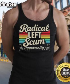 Vintage tank top featuring the phrase 'Premium Radical Left Scum' in a sarcastic political design.
