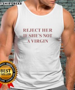 Premium 'Reject Her If Shes Not A Virgin' tank top in black, showcasing bold text for a trendy and edgy look.
